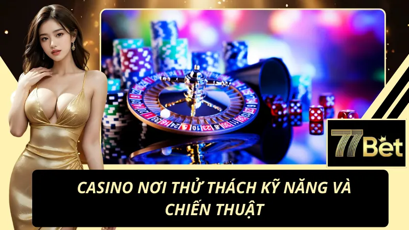 Trải nghiệm đỉnh cao tại 77bet - Nơi hội tụ của sự giải trí và cơ hội